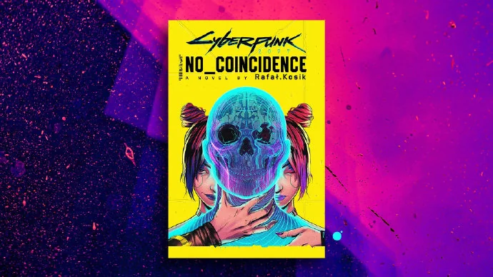科幻小说《赛博朋克2077: No Coincidence》公开，明年8月正式发售！｜高清图片集